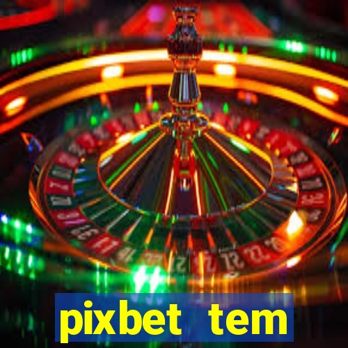 pixbet tem pagamento antecipado